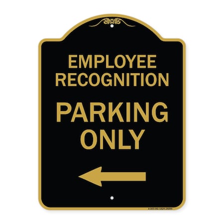 Signmission Employee Recognition Parking W/ Left Arrow, Black & Gold Aluminum Sign, 18" x 24", BG-1824-24099 A-DES-BG-1824-24099